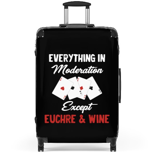 Everything In Moderation Except Euchre & Wine Suitcases