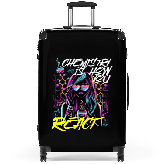 Chemistry is how You React Suitcases