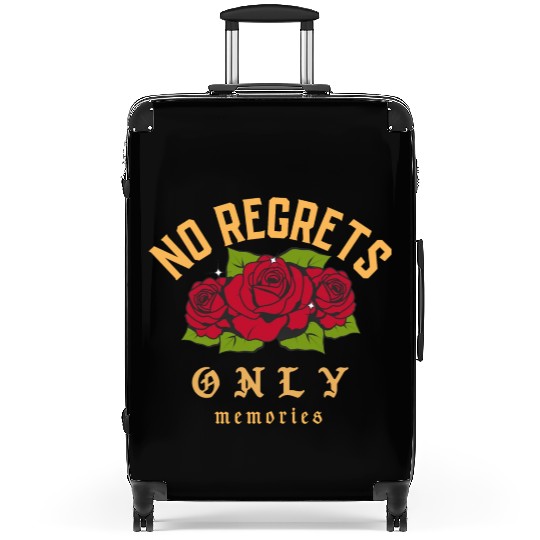 No Regrets only memories Suitcases