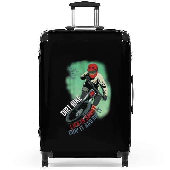 Dirt Bike is a feeling, just feel it. Suitcases
