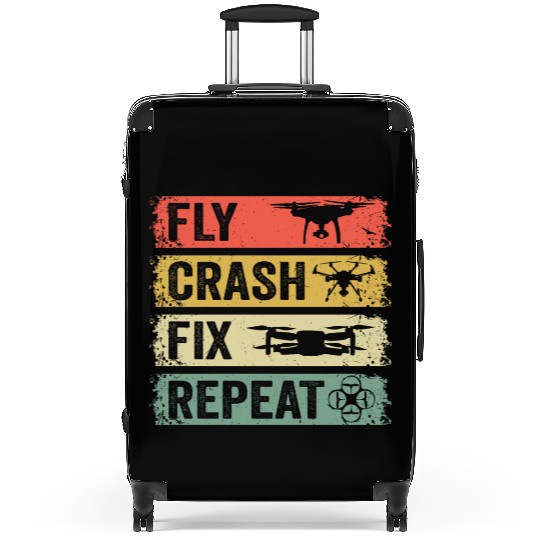 Fly Crash Fix Repeat Drone Pilot Aerial Photograph Suitcases