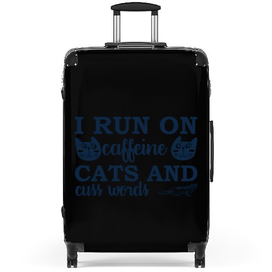i run on caffeine cats and cuss words Suitcases