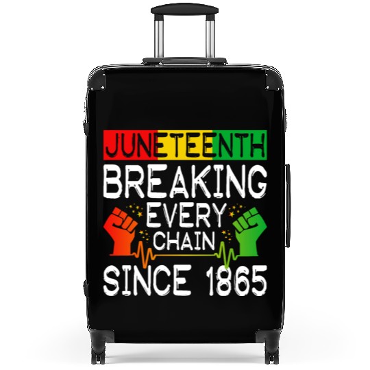 JuneTeenth Breaking Every Chain Since 1865 Suitcases
