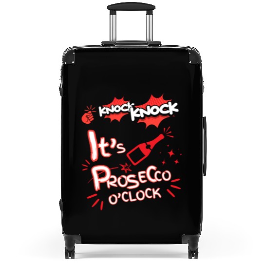 Knock Knock It's Prosecco O'Clock Champagne Italia Suitcases