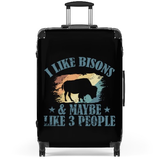 I Like Bisons and Maybe Like 3 People Suitcases