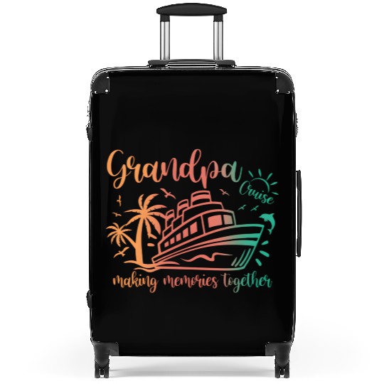 Grandpa Cruise 2023 Making Memories Together Famil Suitcases