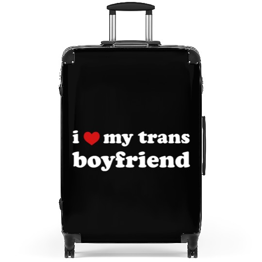 I Love My Trans Boyfriend Transgender Suitcases