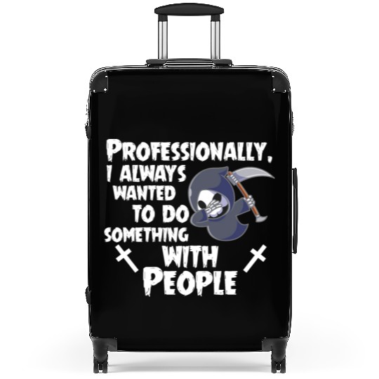 Grim Reaper Funny, Working With People Suitcases