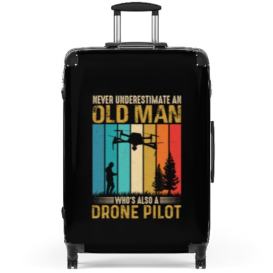 Never Understimate An Old Man Who s Also A Drone Suitcases