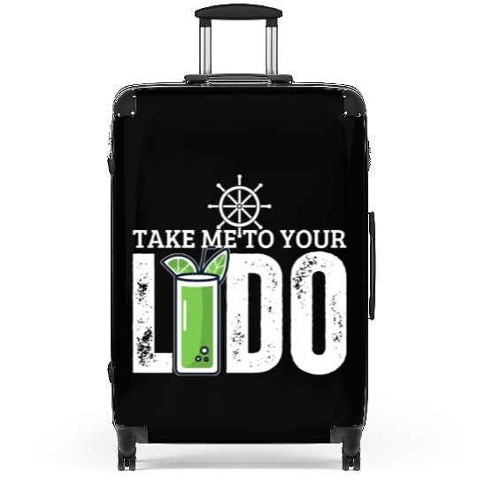 Cruise Ship Take Me To Your Lido Cruise Suitcases