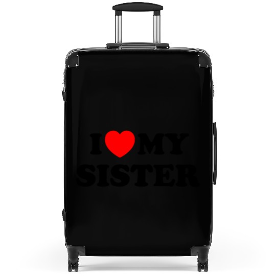I love my sister Suitcases