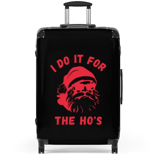 I do it for the Ho's - Funny Christmas Xmas Design Suitcases