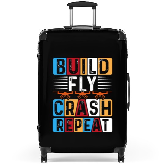 Build Fly Crash Repeat Suitcases