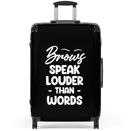 Brows Speaks Louder Than Words Esthetician Suitcases