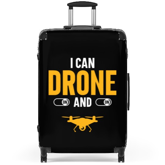 I Can Drone On And On Suitcases