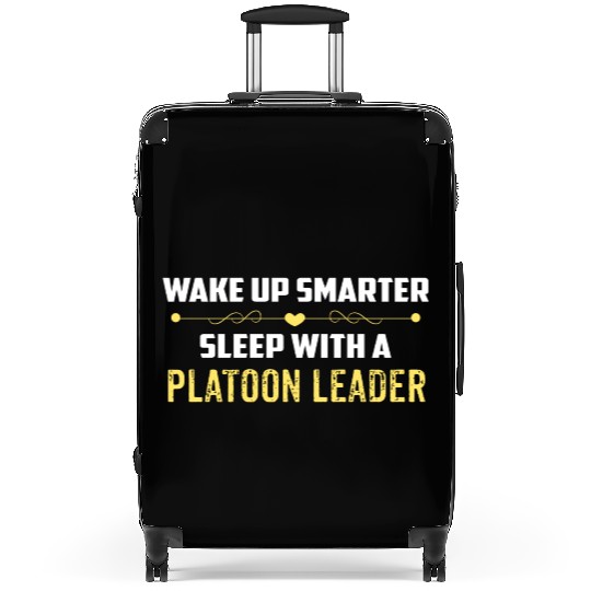 Wake Up Smarter Sleep With A PLATOON LEADER Suitcases
