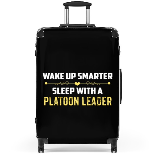 Wake Up Smarter Sleep With A PLATOON LEADER Suitcases
