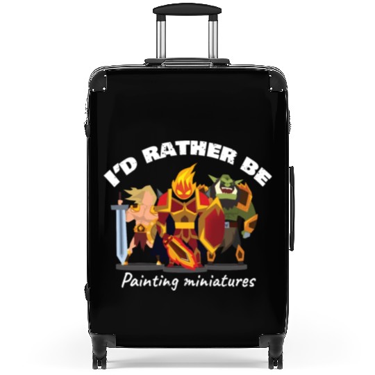 I d Rather Be Painting Miniatures Suitcases