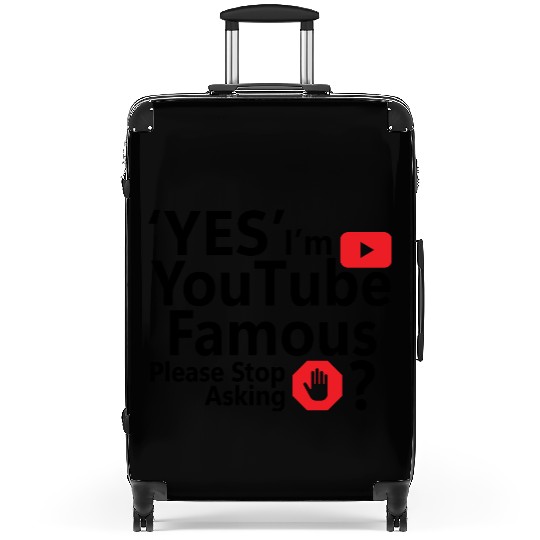 Yes I m YouTube Famous Suitcases