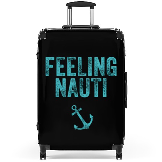 Feeling Nauti Nautical Sailing Boat Cruising Suitcases