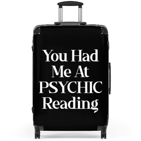 You Had Me At Psychic Reading Celestial Card Suitcases