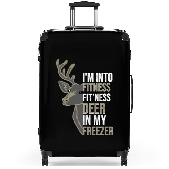 Funny I'm Into Fitness Fit'Ness Deer In My Freezer Suitcases