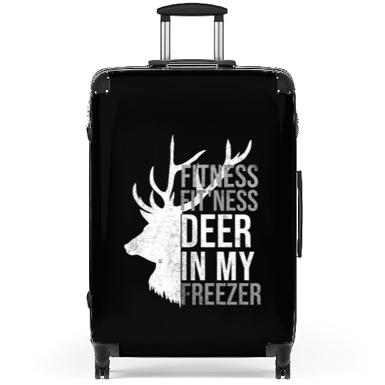 Funny I'm Into Fitness Fit'Ness Deer In My Freezer Suitcases