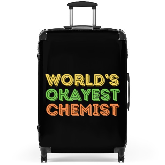Okayest Chemist Laboratory Reaction Joke Suitcases