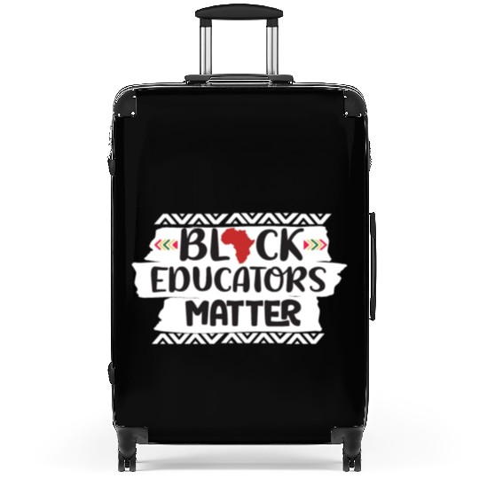 Black Educators Matter African History Teacher Men Suitcases