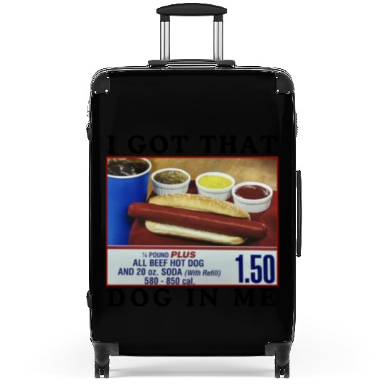I Got That Dog In Me Funny Meme for HotDog Lover Suitcases