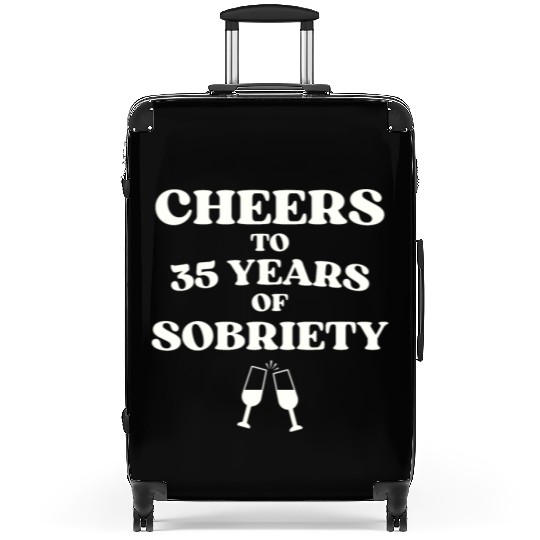Cheers to 35 YEARS of Sobriety Sober Humor Fun Cel Suitcases