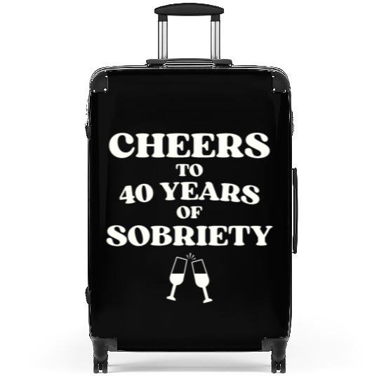 Cheers to 40 YEARS of Sobriety Sober Humor Fun Cel Suitcases