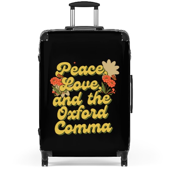 Funny Oxford Comma Peace Love and the Oxford Comma Suitcases