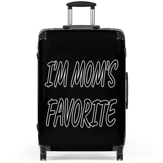 Nice I'm Mom's Favorite.Family Gift Suitcases