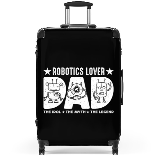 Robotics Lover Dad The Idol The Myth Technology Suitcases