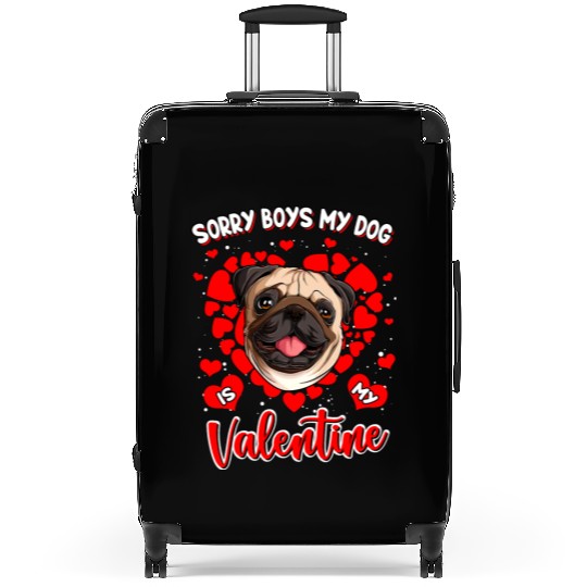 Sorry boys my dog is my valentine Suitcases