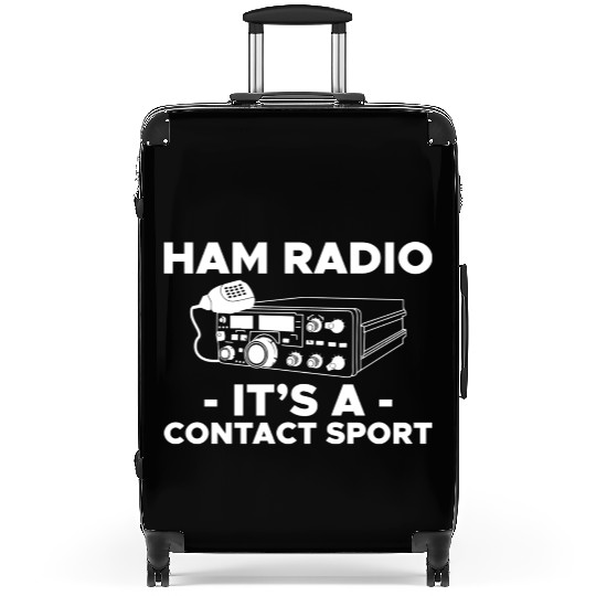 Ham Radio Its A Contact Sport Amateur Ham Radio Suitcases