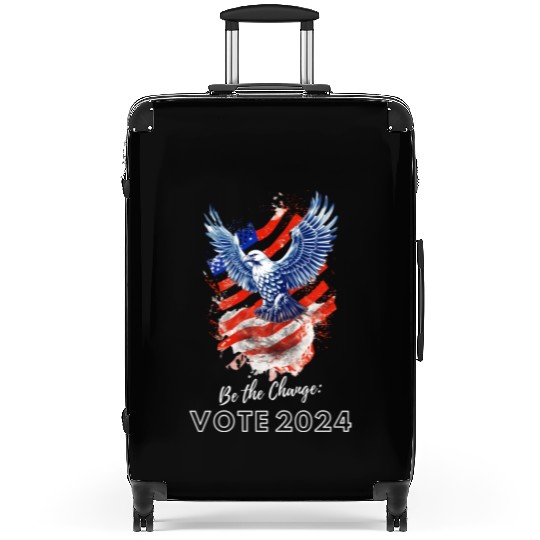 Be the Change: Vote 2024! - Eagle & Flag Design Suitcases