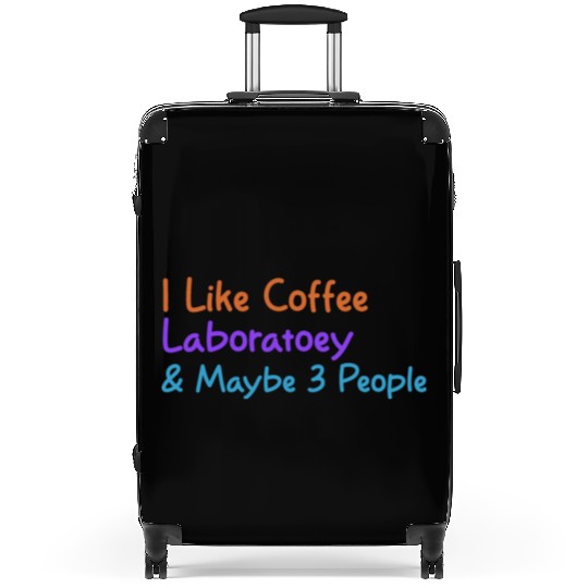 I Like Coffee Laboratory & Maybe 3 People | Funny Suitcases