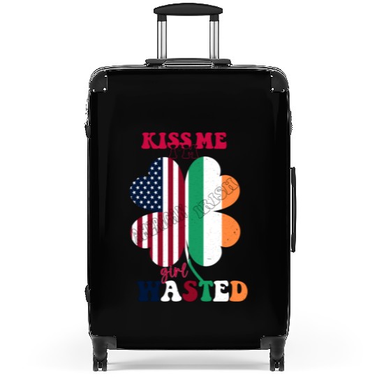 Kiss Me Im Irish Girl Wasted St.Patrick Day Clover Suitcases