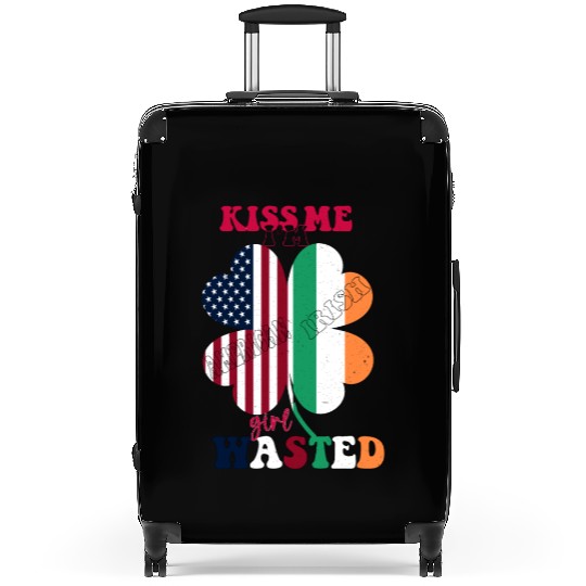 Kiss Me Im Irish Girl Wasted St.Patrick Day Clover Suitcases