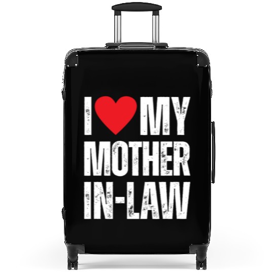 I Love My Mother in Law Suitcases