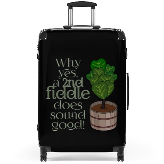 2nd fiddle... leaf fig Suitcases
