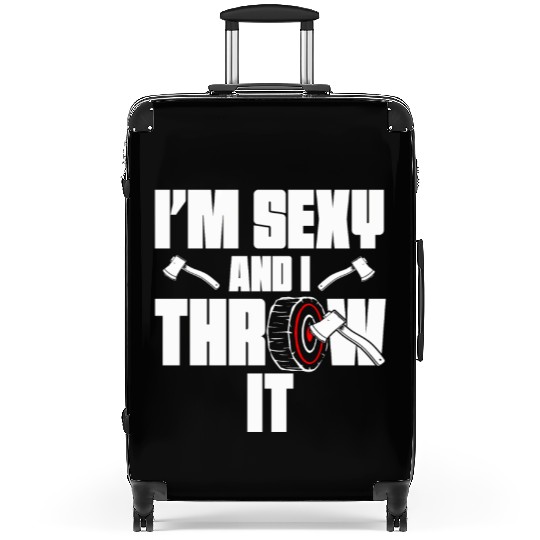 I'm Sexy And I Throw It Funny Women's Axe Throwing Suitcases