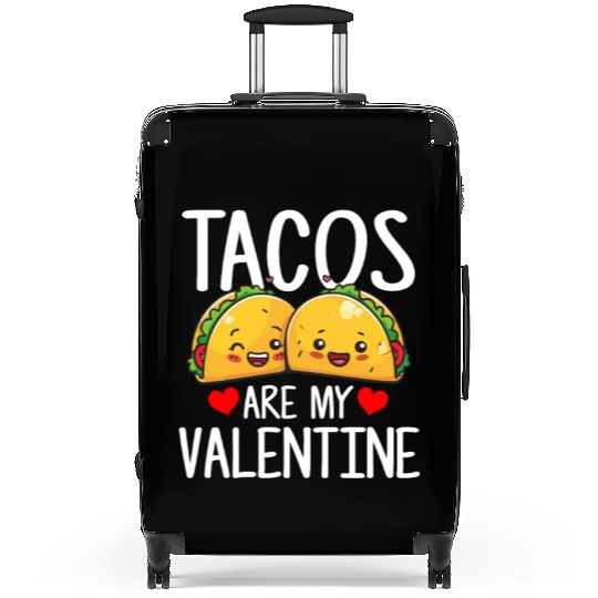 tacos are my valentine, tacos Suitcases