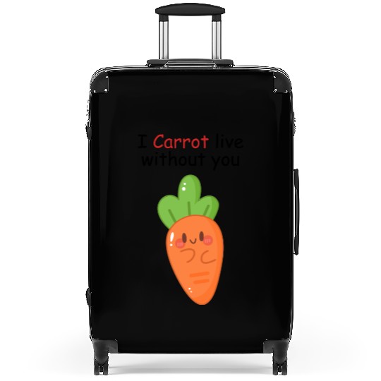 I carrot live without you | flirting, love pun Suitcases
