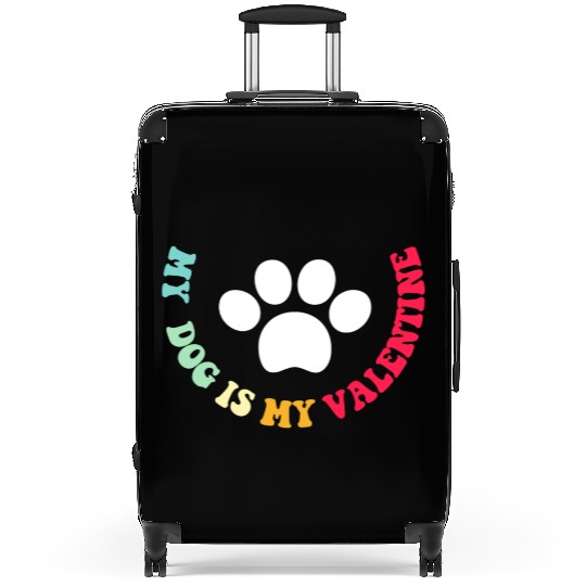 my dog is my valentine Suitcases