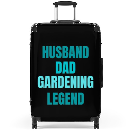 Husband Dad Gardening Legend Suitcases