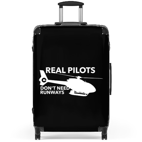 Real Pilots Don t Need Runways Helicopter Pilot Suitcases