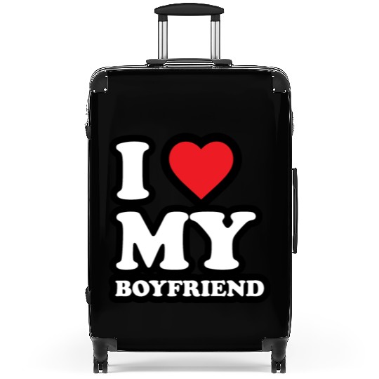 I love my Boyfriend Suitcases